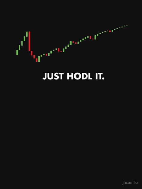 JUST HODL IT – Crypto Coin Trade by jncamilo | Redbubble Forex Trading Wallpaper Iphone, Trading Charts Wallpaper, Crypto Tattoo, Stock Market Wallpaper Creative, Crypto Wallpaper, Trading Wallpaper, Cryptocurrency Logo, Trade Logo, Crypto Logo