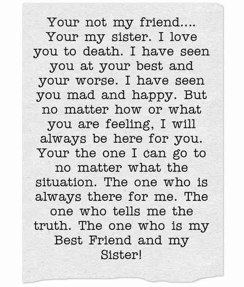 Friends Like Sisters Quotes, Letter To Sister, Soul Sister Quotes, Letter To My Sister, Friends Like Sisters, Quotes Sister, Happy Birthday Sister Quotes, Little Sister Quotes, Sister Love Quotes