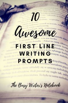 10 Awesome First Line Prompts for Writers. Here are 10 awesome first-liners from favourite novels and childerns books, to spark your writing mind. #writingprompts #writingtips First Line Prompts, Fiction Writing Prompts, Mind Reading Tricks, Writing Childrens Books, Picture Writing Prompts, Writing Prompts For Writers, Creative Writing Tips, Writers Notebook, Writing Challenge