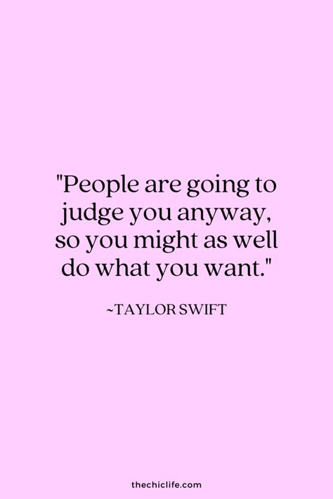 Click for 150 Best International Women's Day Quotes. Get a mix of popular and unique Happy Women's Day Quotes - from empowering to funny to short to making a difference to leadership and beyond. There are tons of inspirational International Womens Day quotes to choose from. This quote by Taylor Swift is so true. May as well live your life the way you want and do the things you really want. Do YOU! Advice From Taylor Swift, Iconic Taylor Swift Quotes, Quotes About Graduation, Quotes For Wallpaper, Women's Day Quotes, International Womens Day Quotes, Taylor Quotes, Taylor Swift Lyric Quotes, Swift Quotes