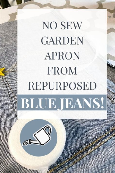 blue jeans with overly and watering can Denim Apron Diy Recycle Jeans, Apron From Old Jeans, Denim Upcycle Diy, Crafts With Old Jeans, Half Apron Patterns, Diy Jeans Crafts, Jean Apron, Blue Jean Quilts, Recycle Old Clothes