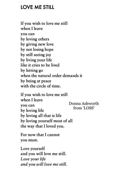 Donna Ashworth - A wee page from ‘LOSS’. Love Me Still ♥️... | Facebook Missing Someone In Heaven, Donna Ashworth, Letter To My Ex, Sympathy Card Messages, Unusual Words, Lost Hope, Love Others, Poem Quotes, Quotable Quotes