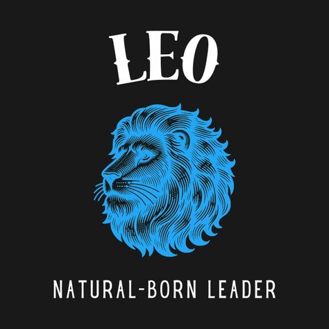 Check out this awesome 'Leo+%3A+Natural-born+leader' design on @TeePublic! Born Leader, Leo Zodiac, Music Humor, Funny Movies, Black Artists, Anime Movies, Long Hoodie, Female Artists, Baseball Tshirts