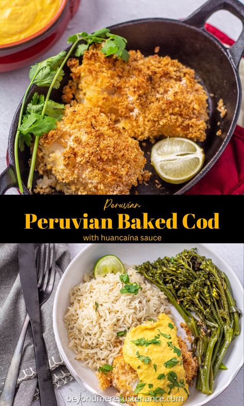 This Peruvian Baked Cod with Panko and Huancaína Sauce features baked seasoned panko-crusted cod portions generously sauced with my twist on the classic Peruvian huancaína sauce. The creamy ají amarillo and queso fresco sauce is addictive and so easy to make! Serve with simple Peruvian-style rice and salsa criolla for a truly memorable meal. #BakedCodwithPanko #PeruvianFish #HuancaínaSauceRecipe #FlavorProfiles #PeruvianFlavorProfile #BeyondMereSustenance Huancaina Sauce Recipe, Panko Crusted Cod, Crusted Cod, Cod Dishes, Baked Cod Recipes, Peruvian Style, Dill Recipes, Verde Sauce, Peruvian Cuisine