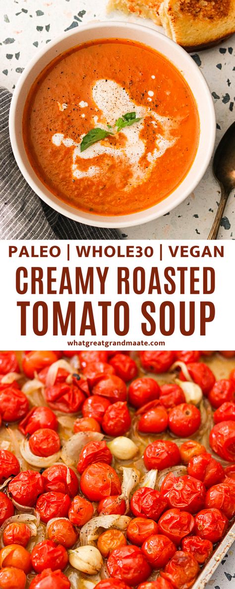 Roasted Tomato Basil Soup Vegan, Creamy Roasted Tomato Soup Half Baked Harvest, Healthy Soup Tomato, Paleo Tomato Recipes, Vegan Paleo Soup, Tomato Soup With Coconut Cream, Whole30 Tomato Soup, Tomato Basil Soup Coconut Milk, Whole 30 Tomato Recipes