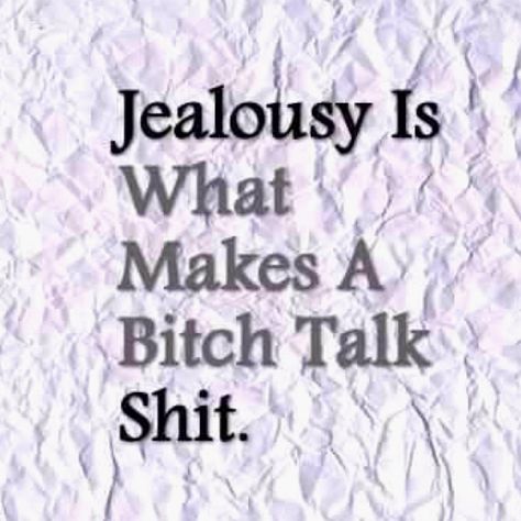 Quotes About Jealousy, Jealousy Quotes, Jealous Of You, Sassy Quotes, Quotes Of The Day, Badass Quotes, Just Saying, Famous Quotes, Image Quotes