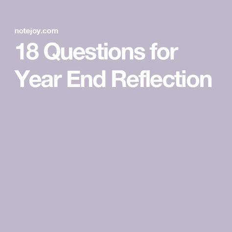 18 Questions for Year End Reflection 2024 Reflection Questions, Yearly Reflection Questions, End Of Year Reflection Questions, Year Reflection Questions, End Of The Year Reflection, Yearly Reflection, End Of Year Reflection, Year End Reflection, Time Wasters