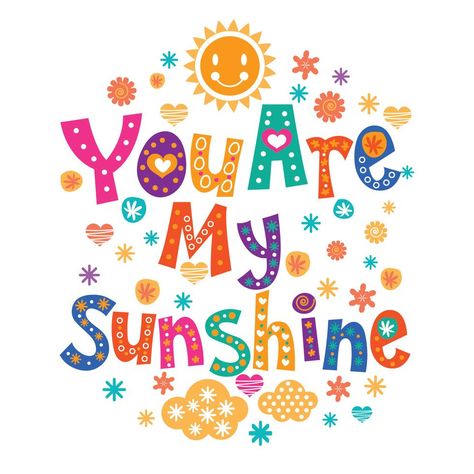 You Are My Sunshine Lettering with Cute Style Sunshine Lettering, Holiday Party Kids, Artsy Background, My Children Quotes, Good Day Sunshine, Murals For Kids, Snoopy Quotes, Cute Images With Quotes, Slogan Tshirt