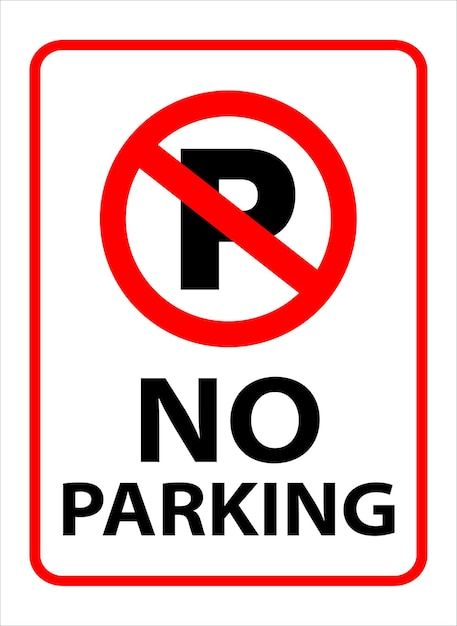 No parking sign board printable | Premium Vector #Freepik #vector #banned #prohibited #forbidden #prohibition-sign Prohibited Sign, No Parking Signs, Prohibition Signs, No Parking Sign, Park Quotes, Easy Flower Drawings, No Parking, Parking Sign, Flower Drawings