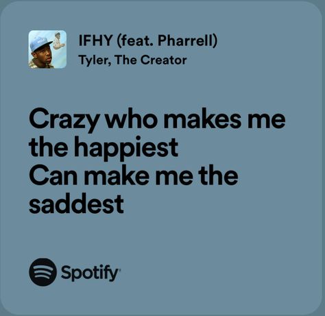 Tyler The Creator Songs, Tyler The Creator Lyrics, Songs That Describe Me, Rap Lyrics Quotes, Meaningful Lyrics, Song Suggestions, Type Shi, Song Lyric Quotes, Music Quotes Lyrics