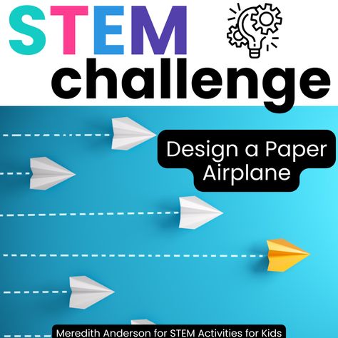 Paper Airplane STEM Activity - An easy to implement but engaging challenge! - STEM Activities for Kids Paper Airplane Stem Challenge, Stem Activities With Paper, Paper Stem Challenge, Stem Airplane, Easy Stem Challenges, Thanksgiving Stem, Stem Activities For Kids, Science Technology Engineering Math, Easy Stem