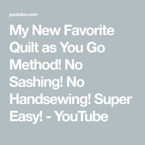 My New Favorite Quilt as You Go Method! No Sashing! No Handsewing! Super Easy! - YouTube Quilt As You Go, Diy Quilt, Easy Quilts, Quilting Crafts, Hand Stitching, Quilt Patterns, Super Easy, Hand Sewing, Quilting