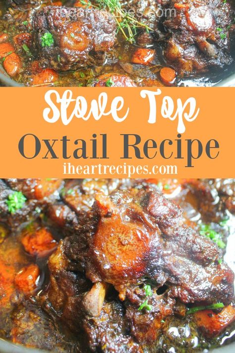 Ox Tail Recipe Stove Top, Southern Recipes Meat, Oxtails Recipes Jamaican, Stove Top Oxtail Recipes, Oxtail Stew Recipes Southern, Southern Oxtails Soul Food Stovetop, Beef Oxtail Recipes Easy, Dutch Oven Oxtail Recipes, Soul Food Oxtail Recipes