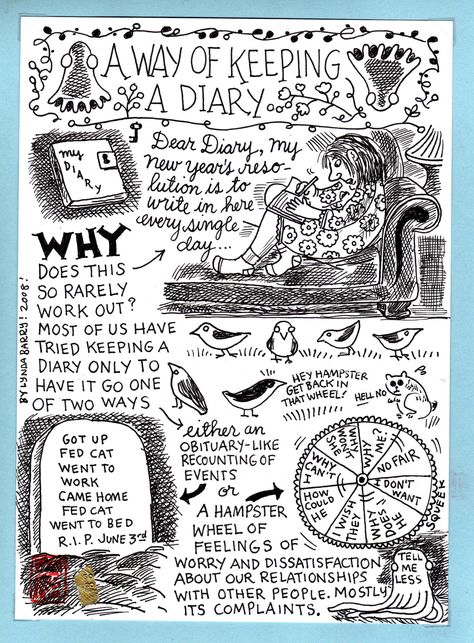 The Near-Sighted Monkey —  ABOVE: Variations on our Daily Diary practice ... Visual Diary Ideas, Illustrated Diary, Sketch Diary, Lynda Barry, Austin Kleon, Keeping A Diary, Daily Diary, Commonplace Book, A Diary