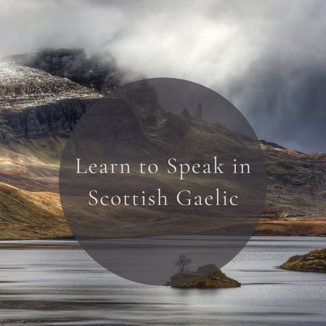 Learning Scottish Gaelic, Scottish Gaelic Phrases, Scottish Aesthetic, Scottish Poems, Scots Gaelic, Useful Vocabulary, Simple Phrases, Edinburgh Scotland Travel, How To Say Hello