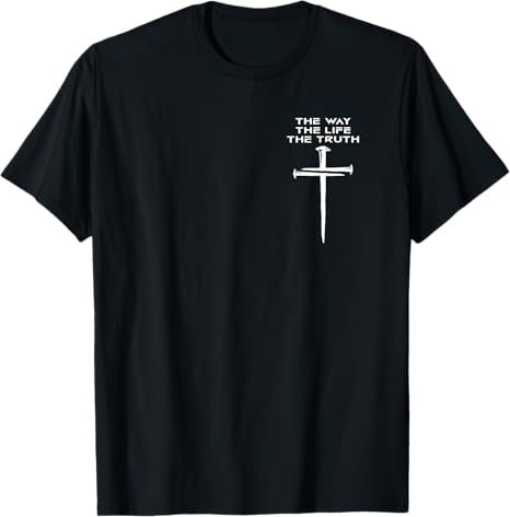 Amazon.com: Jesus The Way Truth Life Christian Three Nails Cross T-Shirt : Clothing, Shoes & Jewelry God Shirts, Positive Shirt, Fashion Dresses Casual, T Shirts With Sayings, Shirts With Sayings, Fashion Classy, Mens Fashion Casual, Vintage Tshirts, Branded T Shirts