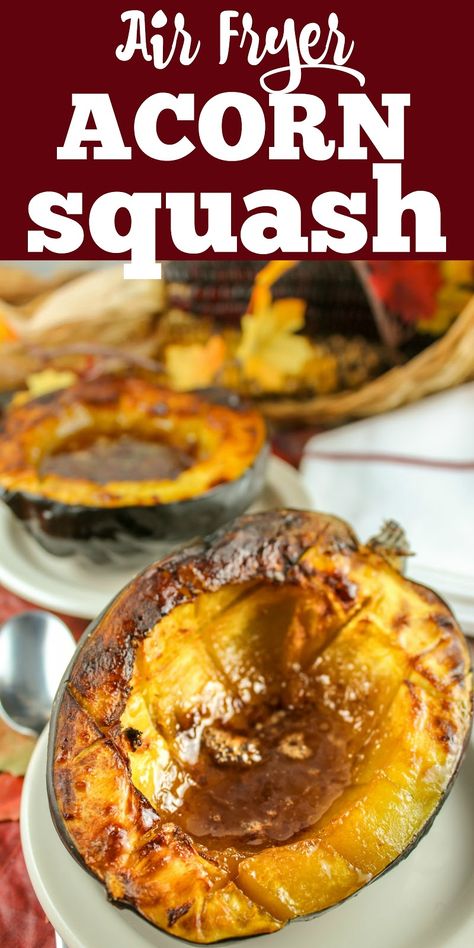 How To Roast Squash, Acorn Squash In Oven, Roast Acorn Squash, Air Fryer Acorn Squash, Acorn Squash Baked, Roast Squash, Savory Sides, Acorn Squash Recipes, Cooks Air Fryer