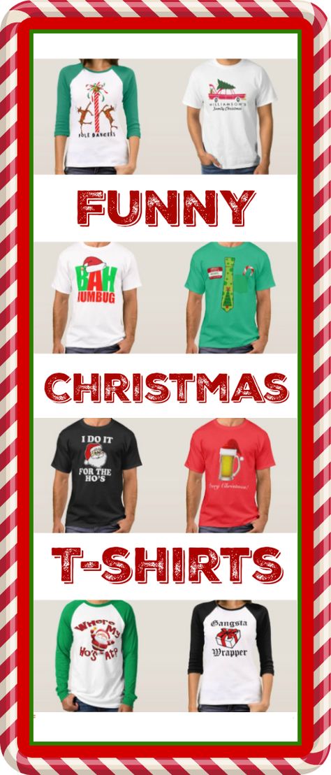 Funny Christmas T-Shirt for the whole family.  You can even customize these shirts!  #ChristmasShirts #FunnyChristmasShirts Family Funny Christmas Shirts, Funny Christmas Tshirts For Family, Ugly Christmas Tshirts, Cricut Christmas Shirts Funny, Funny Christmas T-shirts, Christmas T Shirts Funny, Christmas Family Shirts Ideas Funny, Ugly Christmas Shirt Ideas, Christmas T Shirt Ideas Family