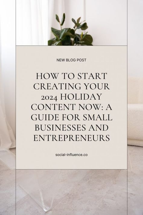 How to Start Creating Your 2024 Holiday Content Now: A Guide for Small Businesses and Entrepreneurs Small Business Holiday Calendar, Holiday Content Ideas, Holiday Marketing Ideas, Small Business Marketing Plan, Social Media Contests, Holiday Marketing, Business Things, Small Business Trends, Holiday Prep