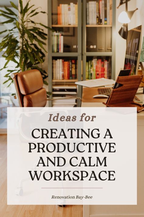 A text banner Creating a Productive and Calm Workspace with a brown and green colour palate home office Relaxing Office Space Ideas, Calm Office, Zen Office Space, Calm Workspace, Family Organisation, Zen Office, Relaxing Office, Stylish Desk Accessories, How To Be More Organized