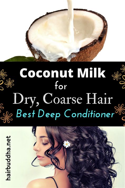 Coconut Milk Hair Mask, Natural Deep Conditioner, Diy Hair Conditioner, Coconut Milk For Hair, Coconut Milk Conditioner, Deep Hair Conditioner, Thick Coarse Hair, Conditioner Recipe, Natural Hair Conditioner