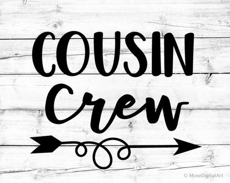 Cousins Tattoos, Cousin Crew Svg, Cousin Pictures, Cousins Shirts, Cousin Squad, Aunt Quotes, Boy Squad, Cousin Quotes, Birthday Daughter