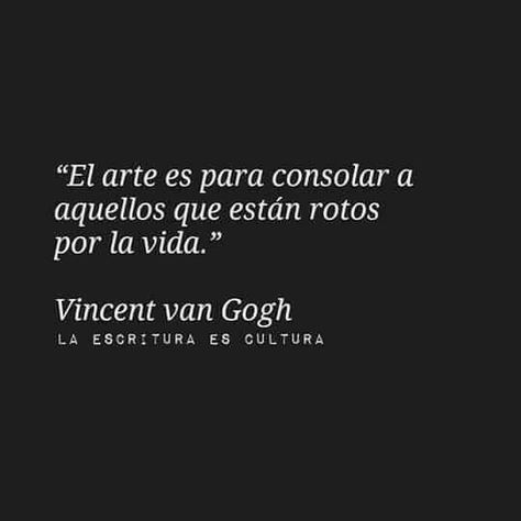 More Than Words, Spanish Quotes, The Words, Great Quotes, Beautiful Words, Van Gogh, Inspire Me, Book Quotes, Words Quotes