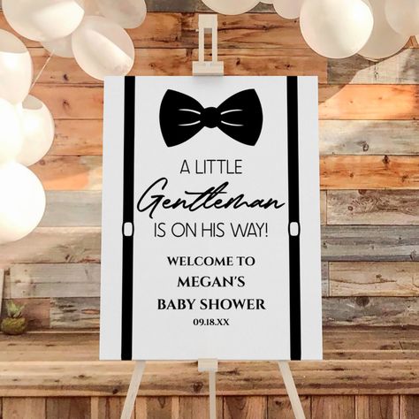 Distinguished Gentleman, Bowtie And Suspenders, Shower Welcome Sign, Shower Time, Baby Shower Welcome Sign, Baby Shower Theme, Shower Design, Party Signs, Boy Baby