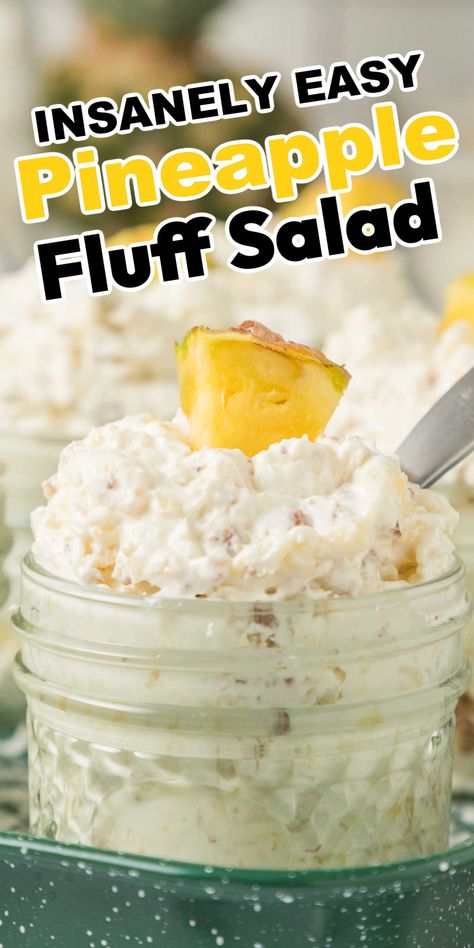 Coconut Pinapple Recipes, Pineapple Marshmallow Dessert, Hawaiian Pineapple Coconut Fluff, Pineapple Fluff Salad, Pineapple Fluff Recipe, Layered Salads, Fluff Recipes, Chicken Fried Rice Recipe Easy, Pineapple Fluff