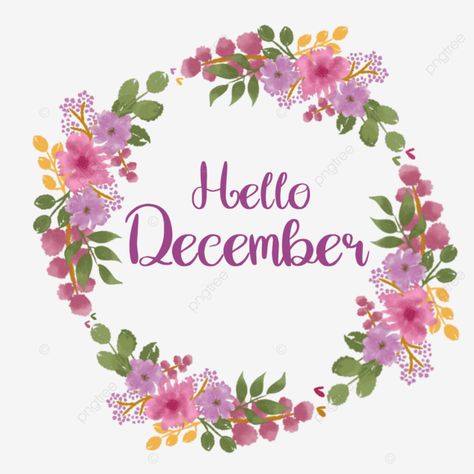 Happy Monthsary, Hello December Images, November Backgrounds, Watercolor Flower Frame, November Images, Donut Drawing, December Flower, December Images, December Month