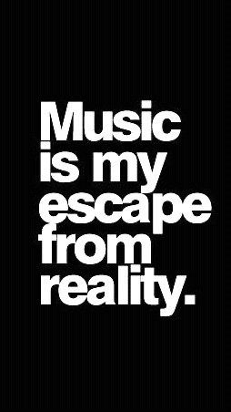 Music Is My Therapy Aesthetic, Music Is My Escape From Reality, Phrase Motivation, My Escape, Escape From Reality, Music Is My Escape, Really Deep Quotes, So Real, I Love Music