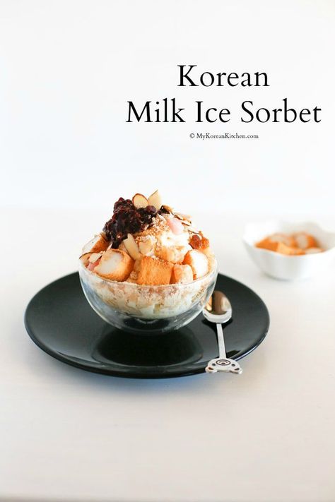 Korean Milk Ice Sorbet: Injeolmi Bingsu - A perfect Korean summer dessert. Loaded with delicious dessert toppings! | MyKoreanKitchen.com Korean Milk, My Korean Kitchen, Koreansk Mad, Dessert Person, Korean Sweets, Granitas, Sorbet Recipe, Korean Dessert, Korean Kitchen