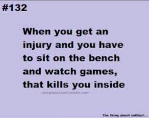 & you sit on the bench & freak out cause you could have made the play someone in your spot didn't !! Athlete Problems, Injury Quotes, Soccer Problems, Sports Quotes Softball, Softball Problems, Volleyball Memes, Athlete Quotes, Basketball Tricks, Softball Quotes