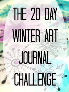 The 20 day winter art journal challenge! #ArtJournal #winter #challenge Winter Art Journal Ideas, Winter Art Journal, Winter Challenge, Sketchbook Prompts, January Art, Art Journal Challenge, Winter Artwork, First Day Of Winter, Journal Challenge