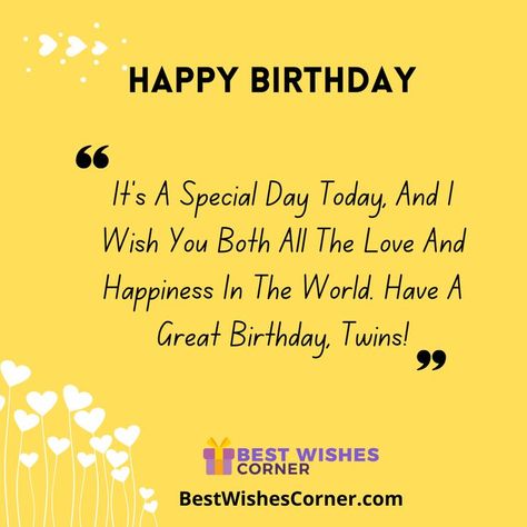 Twins Birthday Quotes, Twin Baby Birthday, Baby Birthday Wishes, Birthday Wishes For Twins, Birthday Month Quotes, Birthday Wishes Greeting Cards, Happy Birthday Niece, Cute Birthday Wishes, Beautiful Birthday Wishes