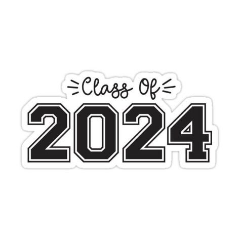 Senior 2024 Stickers, Graduation Class Of 2024, Graduation Stickers 2024, Class Of 2024 Stickers, 2024 Graduation Ideas, Class Of 2024 Aesthetic, Funny Graduation Pictures, Senior Stickers, 2024 Word