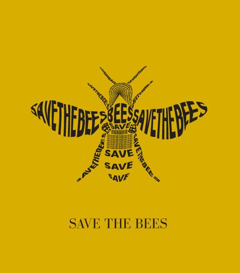 save the bees, type figure #savethebees Honey Bee Graphic Design, Save The Bees Aesthetic, Save The Bees Art, Bee Poster Design, Bee Illustration Graphic Design, Bee Typography, Save The Bees Poster, Bee Graphic Design, Bee Festival