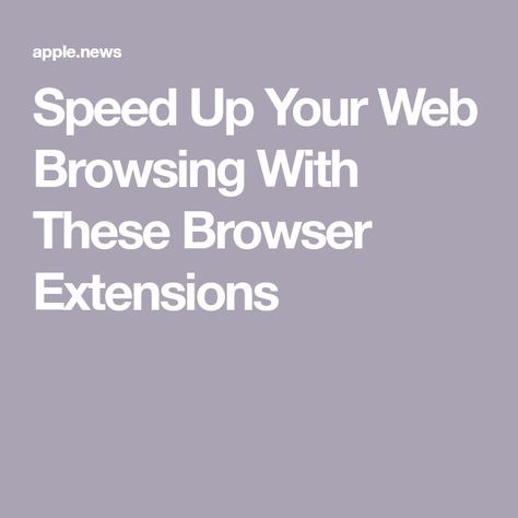 Speed Up Your Web Browsing With These Browser Extensions Tech Ideas, Browser Extensions, Instant Messenger, Password Manager, Keyboard Shortcuts, Hacking Computer, Web App, Speed Up