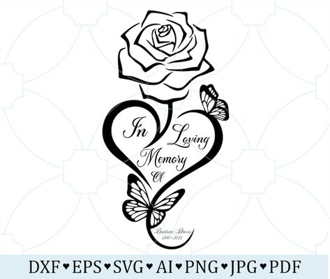 In Loving Memory Svg, Memorial Tattoo Quotes, Memorial Tattoo Designs, Butterfly Memorial, In Loving Memory Tattoos, Rip Tattoo, Memorial Svg, Rose Svg, Coloring Printables