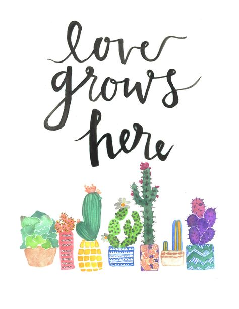 Love Grows Here cactus watercolor quote by artworkbyceleste Love Grows Here, Watercolor Quote, Plants Quotes, Garden Quotes, Watercolor Cactus, Cactus Y Suculentas, Cacti And Succulents, Cute Quotes, Quote Prints