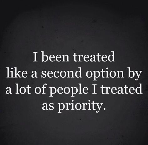 Feeling Like A Placeholder, The Second Option, Betrayal Quotes, Second Option, 2nd Place, Really Deep Quotes, Quotes That Describe Me, Lesson Quotes, Life Lesson Quotes