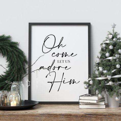 Faith Based Christmas Decor, Oh Come Let Us Adore Him, Christian Christmas Signs, Christian Christmas Quotes, Wall Art Modern Farmhouse, Farmhouse Holiday Decor, Christmas Wall Prints, Christmas Quotes Inspirational, Christmas Printable Wall Art