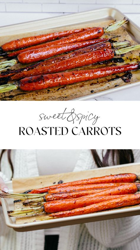 Sweet And Spicy Roasted Carrots, Sweet And Spicy Carrots, Spicy Roasted Carrots, Baked Carrots Recipe, Roasted Whole Carrots, Carrot Side Dish, Veggies Grilled, Carrots In Oven, Oven Roasted Carrots