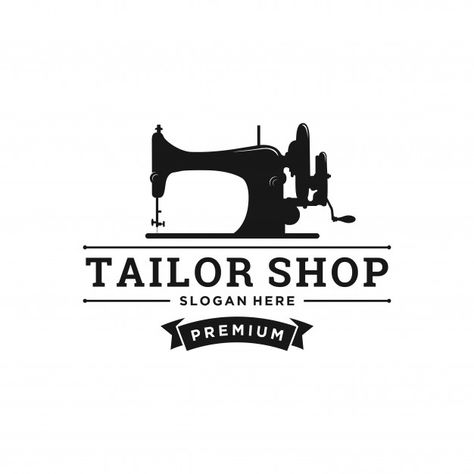 Vintage tailor shop logo design Premium ... | Premium Vector #Freepik #vector #logo #vintage #retro #sewing Vintage Tailor Shop, Tailor Shop Logo, Logo Tailor, Tailor Logo Design, Sewing Logo Design, Tailor Logo, Machine Logo, Sewing Logo, Etiquette Vintage