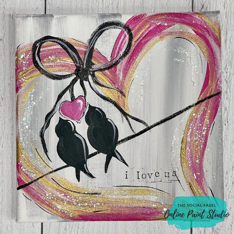 Valentine’s Day Paintings, Valentines Day Art Painting, Valentines Canvas, Valentines Painting, Social Easel, Drawing Birds, Love Birds Painting, Wine Ideas, Butterfly Art Painting