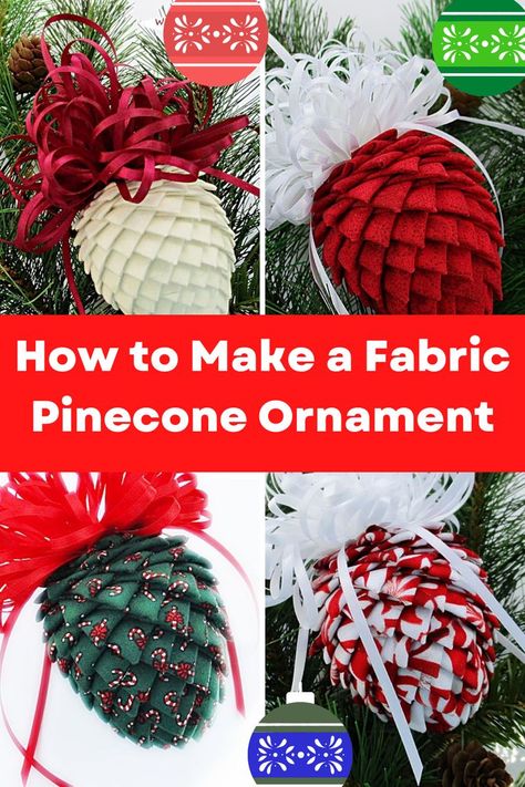 Pine Cone Fabric Ornaments, How To Make Fabric Pinecones, No Sew Quilted Pinecone Ornaments, Fabric Folded Christmas Tree, No Sew Christmas Ornaments Styrofoam Ball, Christmas Balls With Fabric, No Sew Pinecone Ornaments, Crown Royal Christmas Tree Ornaments, Diy Christmas Fabric Ornaments