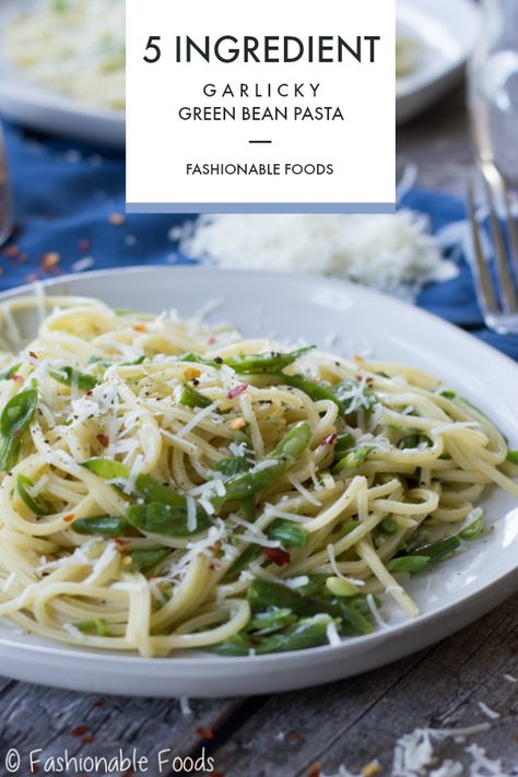 5 Ingredient Garlicky Green Bean Pasta Fashionable Foods Green Bean Noodles, Chicken Green Bean Pasta, Green Bean And Pasta Recipes, Chicken Pasta Green Beans, Green Bean Spaghetti, Pasta And Green Beans Recipes, Spaghetti With Green Beans, Pasta Green Beans, Green Beans And Pasta