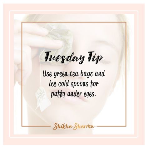 Makeup Tip Tuesday, Tuesday Tips, Green Tea Bags, Makeup Tip, Tip Tuesday, Makeup On Fleek, Makeup Blogger, Eye Makeup Tips, Puffy Eyes