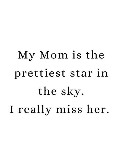 I Miss My Mum Quotes, Miss Mummy In Heaven, My Mom Left Me Quotes, I Miss My Mom In Heaven, Another Year Without You Mom, Life Without Mom Quotes, Losing Your Mum, Quotes About Missing Your Mom, Losing Mother Quotes