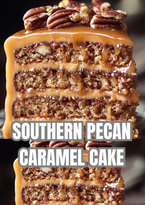 Southern Pecan Caramel Cake Butter Pecan Layer Cake, Southern Pecan Cake Recipe, Beautiful Thanksgiving Desserts, Southern Pecan Caramel Cake, Southern Thanksgiving Desserts, Cowboy Cake Ideas, Caramel Pecan Cake Recipe, Caramel Pecan Upside Down Cake, Pecan Caramel Cake